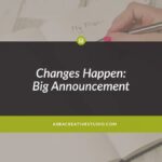Changes Happen: Big Announcement